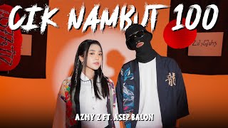 Download lagu CIK NAMBUT 100 AZMY Z Ft ASEP BALON... mp3