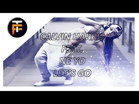 Calvin Harris Feat. Ne Yo - Let's Go 2016 (Thomas Frenklin Mashup Edit)