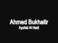 Ahmed Bukhatir Ayuhal Al Hadi 
