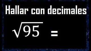 Raiz Cuadrada De 95