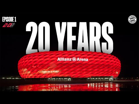 20 Jahre Allianz Arena – die große Dokumentation | Episode 1