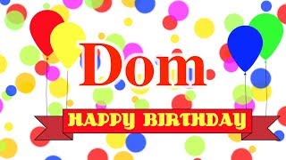 Happy Birthday Dom Song