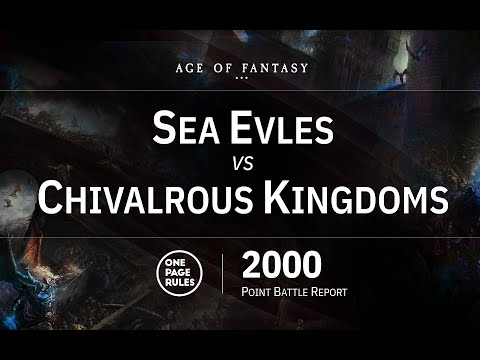 OPR Age of Fantasy 2000 Battle Report  - Chivalrous Kingdoms vs Sea Elves