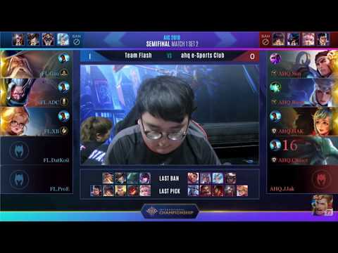 BÁN KẾT AIC 2018 - AHQ vs TEAM FLASH - Ván 2 - Chiến thắng hủy diệt