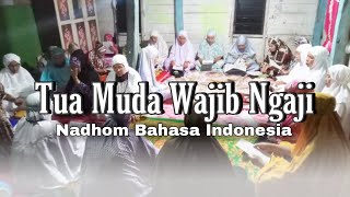 Download lagu Tua muda wajib ngaji | Nadhom bahasa Indonesia mp3