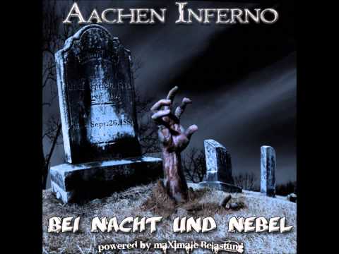 Aachen Inferno - Bei Nacht und Nebel (Bei Nacht und Nebel EP)