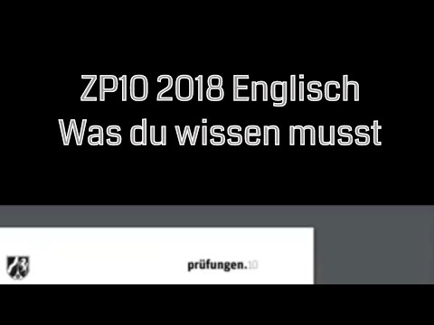 ZP10 Englisch 2018 - Das müsst ihr wissen (Teil 1)