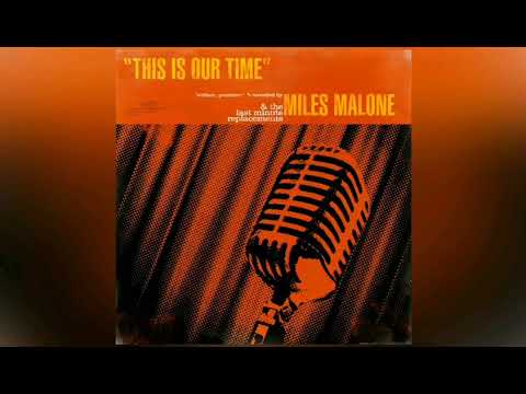 This is our time - Miles Malone MYSTERY SOLVED