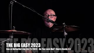 08 THE BIG EASY - Do You Love Me? (Berry Gordy Jr.)
