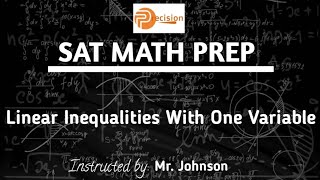 Linear Inequalities With One Variable (Sat Prep)