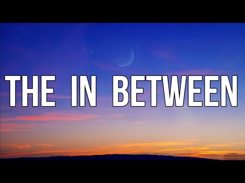 Khloe Rose - The In Between (Lyrics)