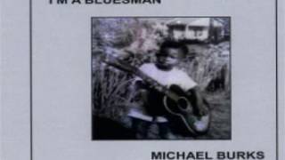 Michael Burks - What Are You Doin' To Me