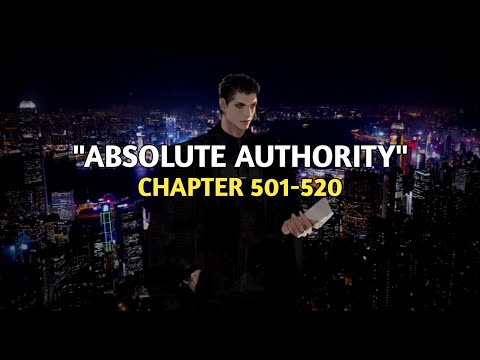 The Absolute Authority Chapter 501-520