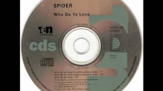 who do ya love - spider
