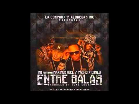 MB Ft Maximus Well, Pacho y Cirilo - Entre balas