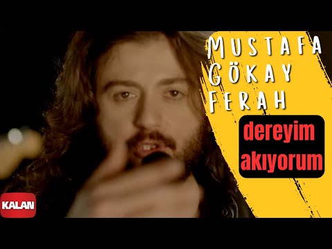 Mustafa Gökay Ferah - Dereyim Akıyorum I Çise © 2015 Kalan Müzik