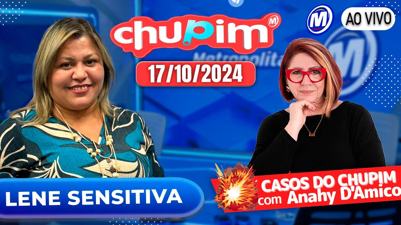 LENE SENSITIVA I DRA ANAHY D'AMICO I CHUPIM METROPOLITANA - 17/10/2024
