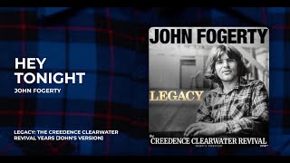 John Fogerty - Hey Tonight from Legacy: The Creedence Clearwater Revival Years