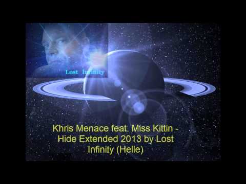 Lost Infinity (Helle) Khris Menace feat. Miss Kittin - Hide Extended 2013