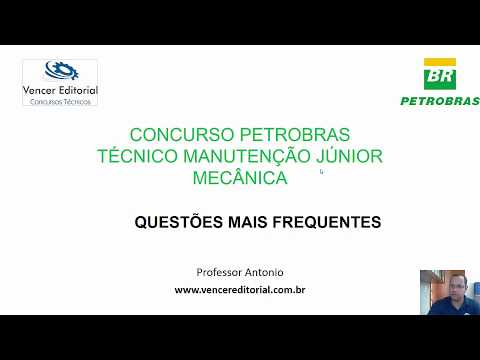 As questões que mais caem na PETROBRAS - Técnico Mecânica Júnior 2
