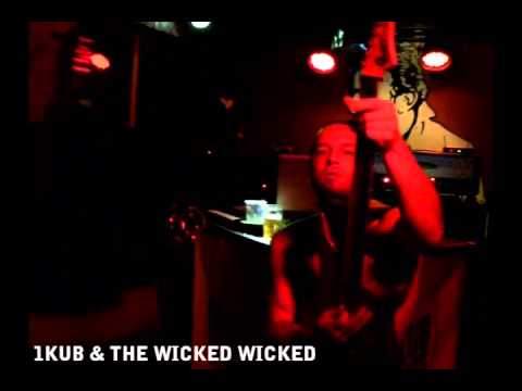 1KUB & THE WICKED WICKED - Live @Le Poulpe [Part 1]