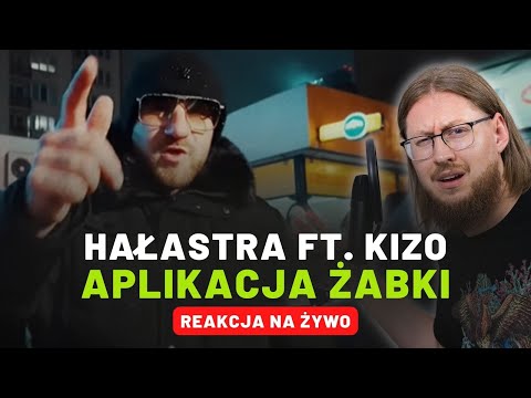 HAŁASTRA ft. Kizo "Aplikacja Żabki" | REAKCJA NA ŻYWO 🔴
