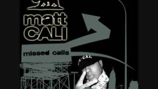 Matt Cali - Missed calls