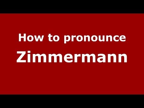 How to pronounce Zimmermann