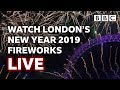 London's New Year's Fireworks 2019 LIVE 🎆🤩🎉 - BBC