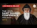 The 2025 Saint Sharbel Conference Day 2 Session 5 LIVE From Northern Ireland