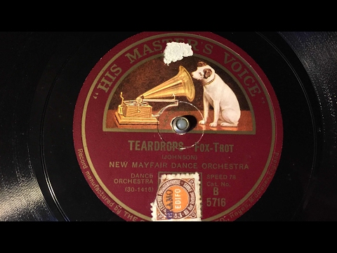 New Mayfair Dance Orchestra - Teardrops - 78 rpm - HMV B5716