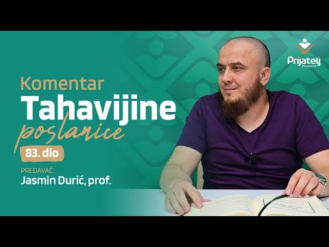 Komentar Tahavijine poslanice - 83. dio - Jasmin Durić, prof.