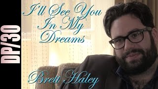 DP/30: I'll See You In My Dreams, Brett Haley video