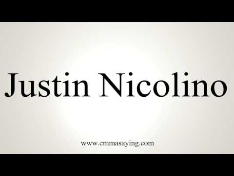 How To Pronounce Justin Nicolino