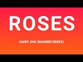 Saint Jhn Roses Lyrics Imanbek Remix