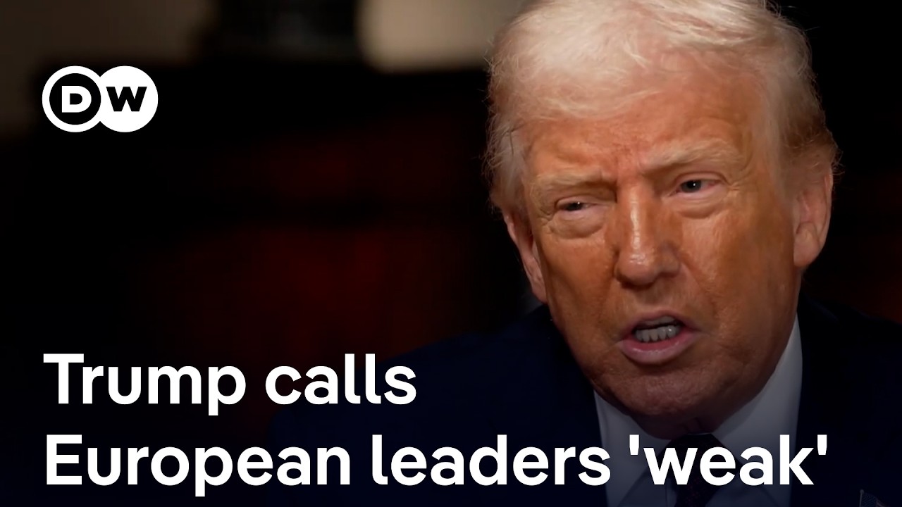 Trump calls Europe's political leaders 'weak' – how should Europe respond? | DW News