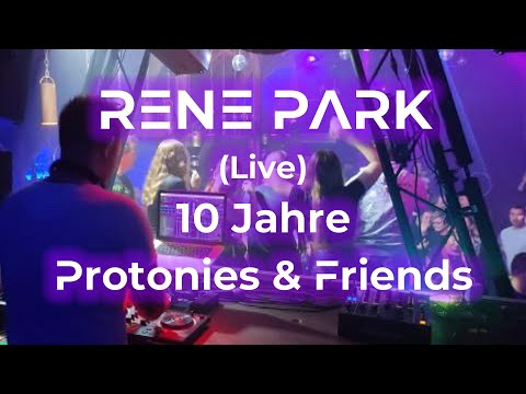 Rene Park (Live) ''10 Jahre Protonies & Friends'' [Tech-House Set]