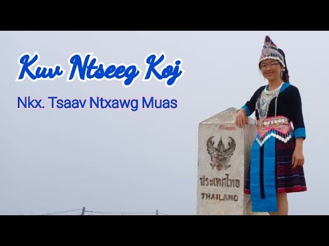 Kuv Ntseeg Koj (N.Kx.Tsaav Ntxawg Muas)
