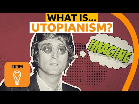 Utopianism philosophy and the search for a perfect world | A-Z of ISMs Episode 21 - BBC Ideas