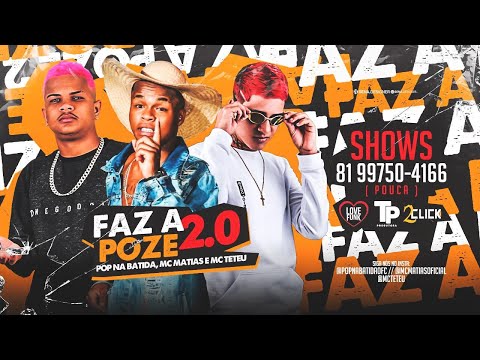 POP NA BATIDA, MC MATIAS E MC TETEU - FAZ A POSE 2.0