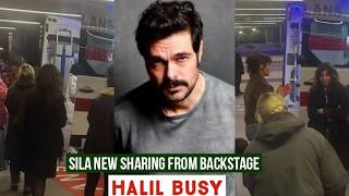 Sila Turkoglu New Sharing from Backstage !Halil Ibrahim Ceyhan Busy