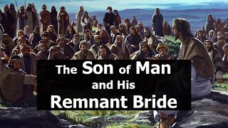 Download lagu The Son of Man And His Remnant Bride... mp3