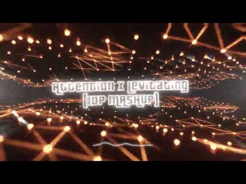 Charlie puth - Attention x Dua Lipa - Levitating (Mashup)