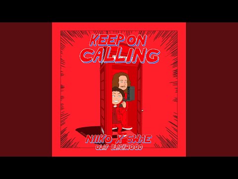 Keep On Calling