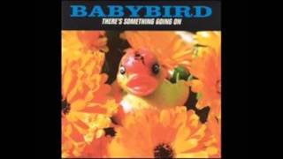 BabyBird  - Take Me Back