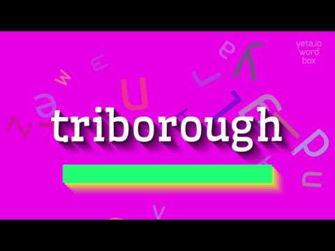How to say "triborough"! (High Quality Voices)