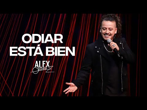 Odiar está bien - Alex Quiroz