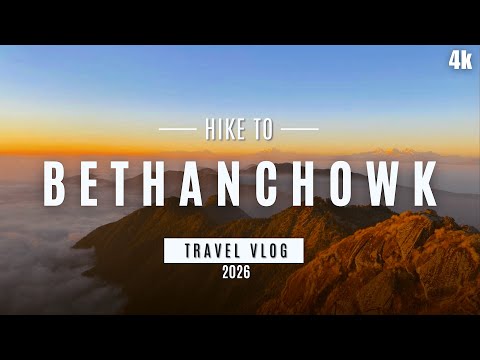 Bethanchowk 2026 : The King of Mahabharat Range🇳🇵|Travel vlog|
