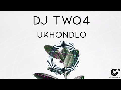 DJ Two4 - uKhondlo [CDR012]
