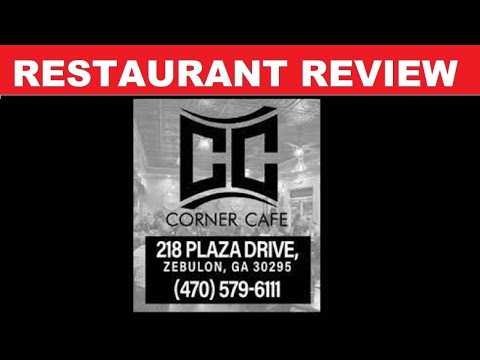 Corner Cafe Zebulon Ga
